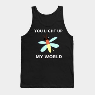 You Light Up My World Tank Top